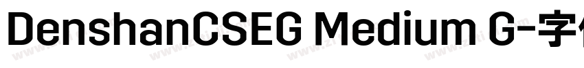 DenshanCSEG Medium G字体转换